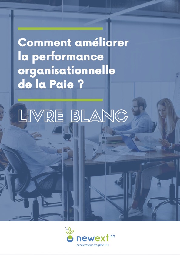 Livre Blanc – Comment améliorer la performance organisationnelle de la Paie ?